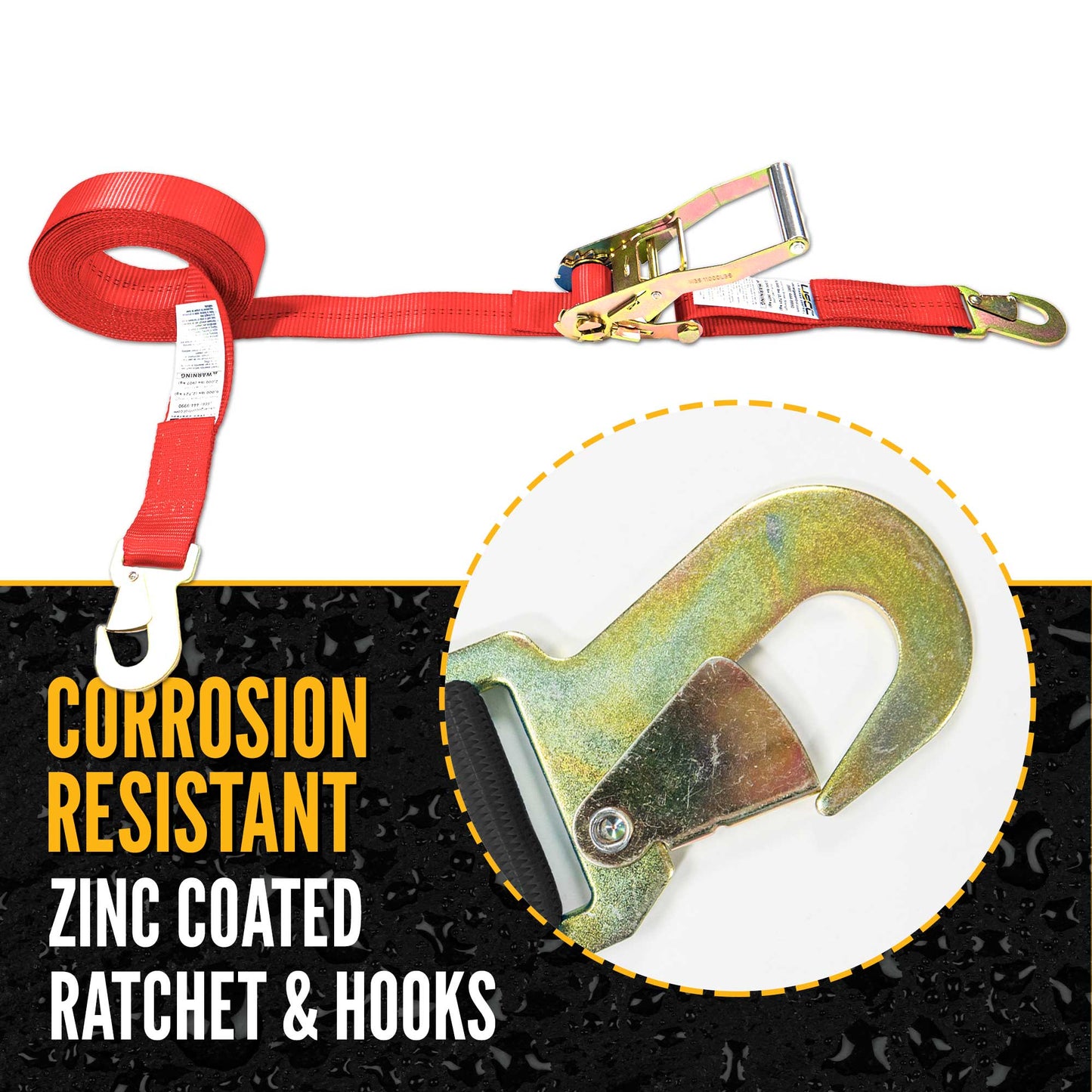 8' ratchet strap -  zinc coated hardware resists corrosion