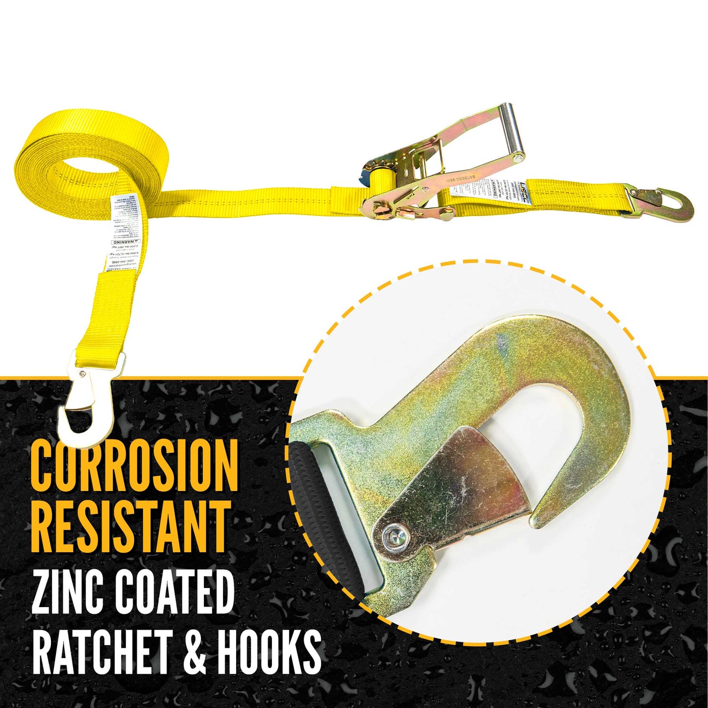 8' ratchet strap -  zinc coated hardware resists corrosion