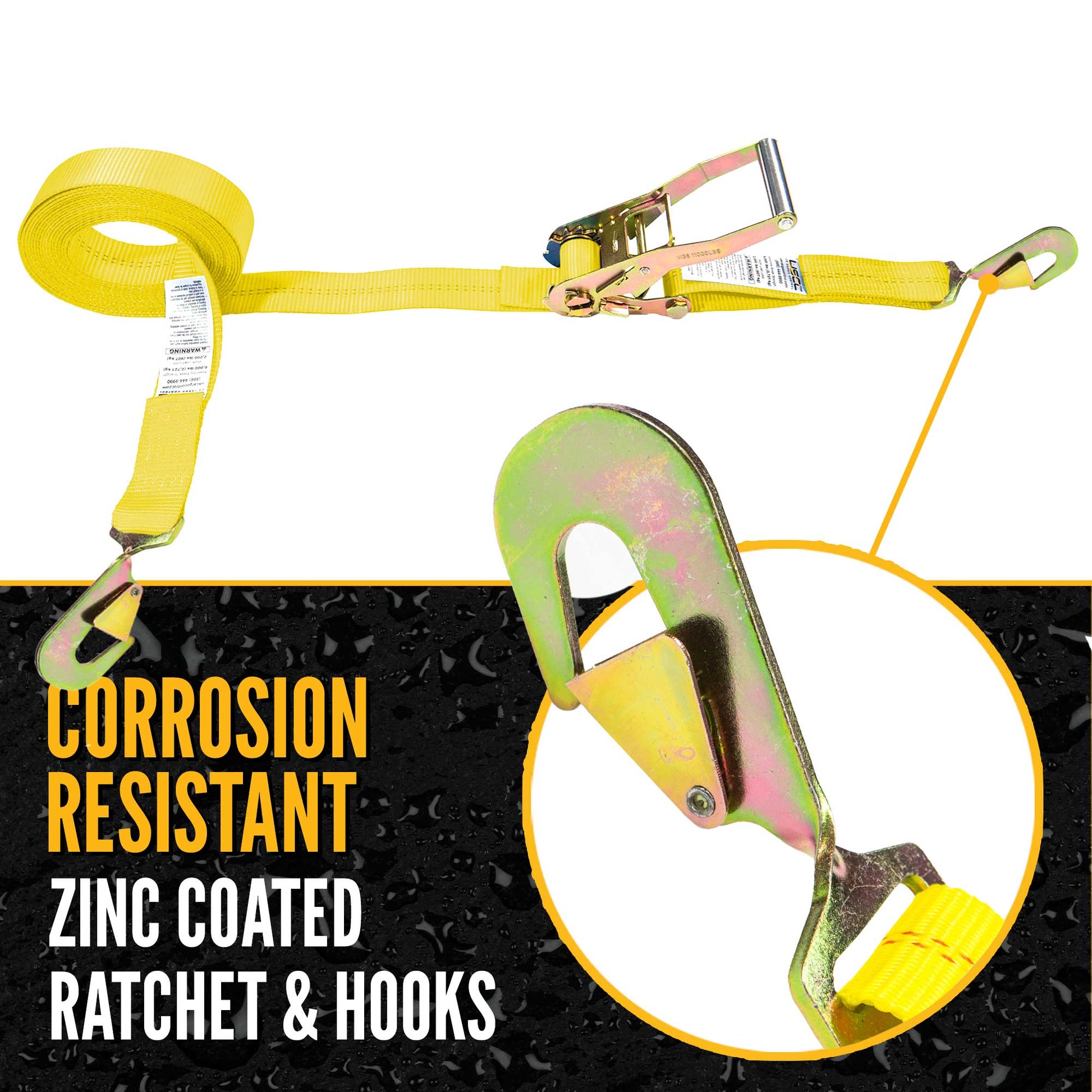 20' ratchet strap -  zinc coated hardware resists corrosion