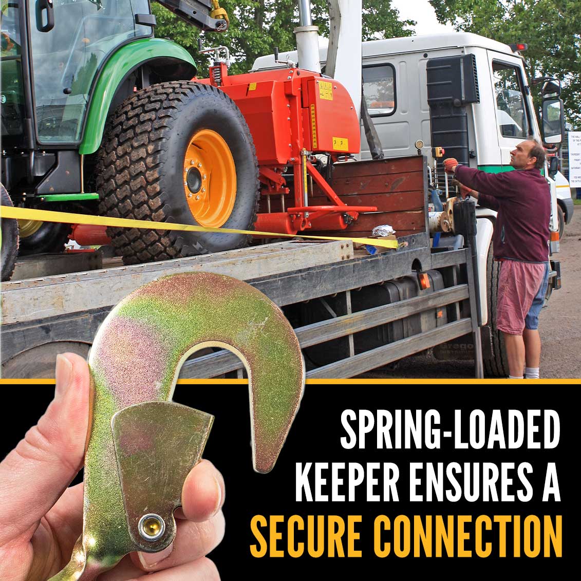 20' ratchet strap -  spring loaded keeper provides secure connection