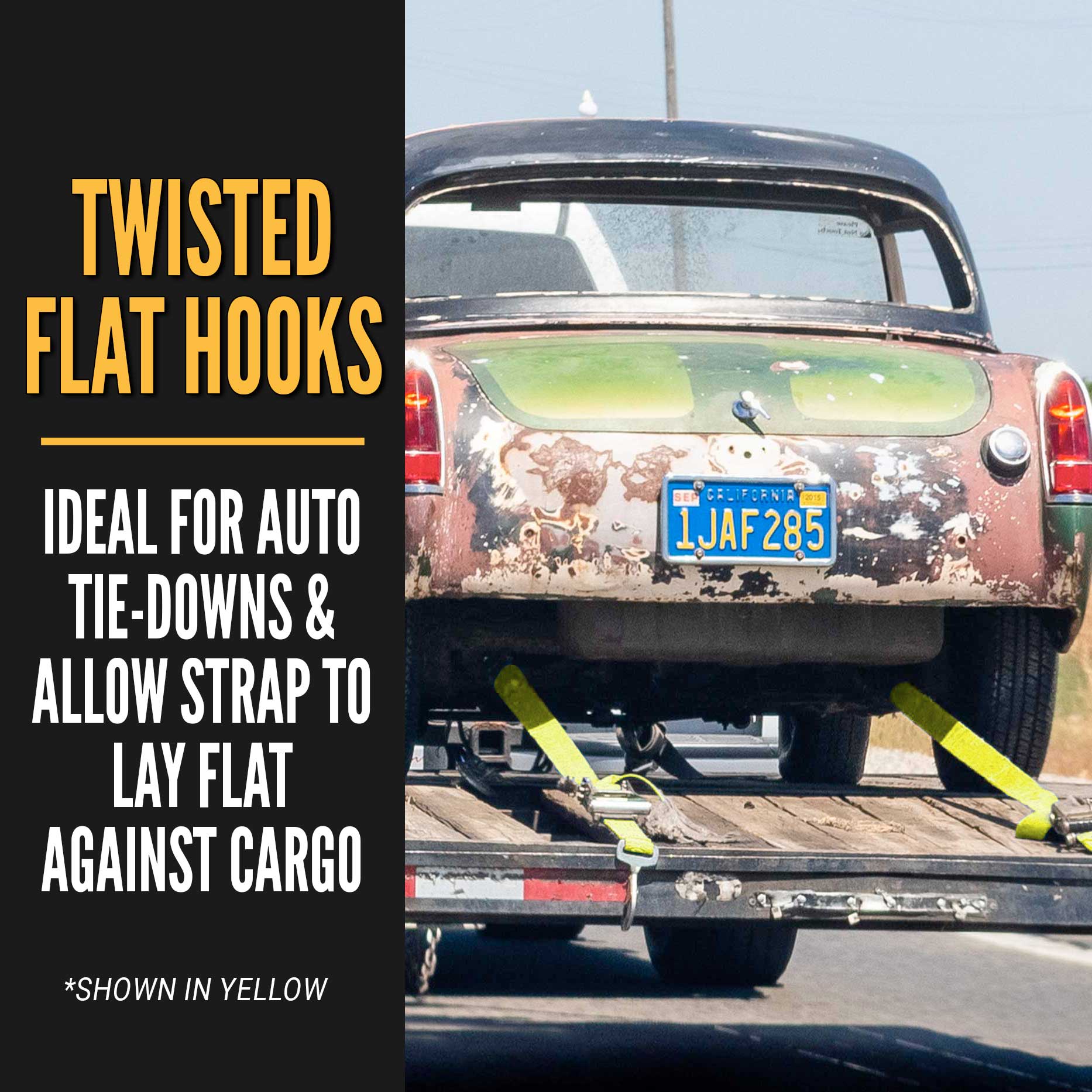 20' ratchet strap -  twisted flat snap hooks allow strap to lay flat
