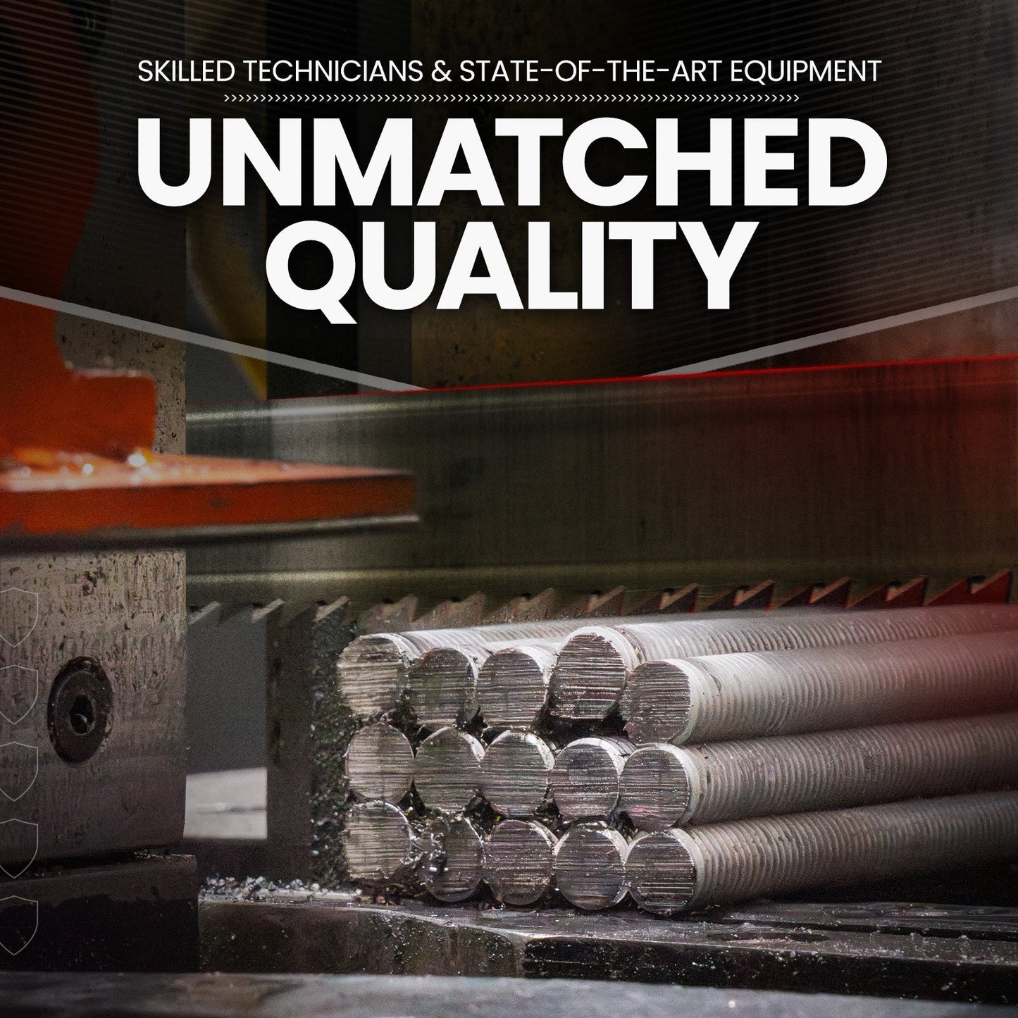 Unmatched Quality