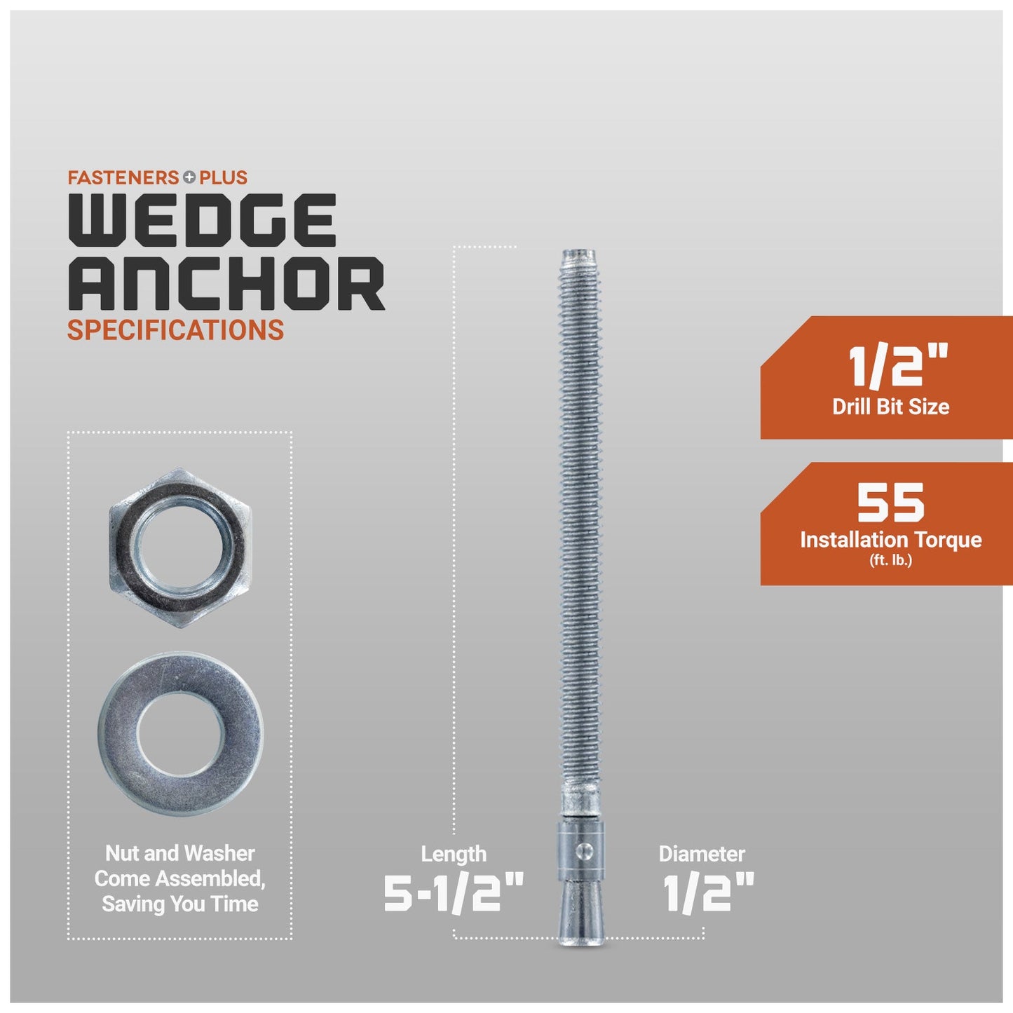 Wedge anchor specifications, nut and washer come assembled saving you time