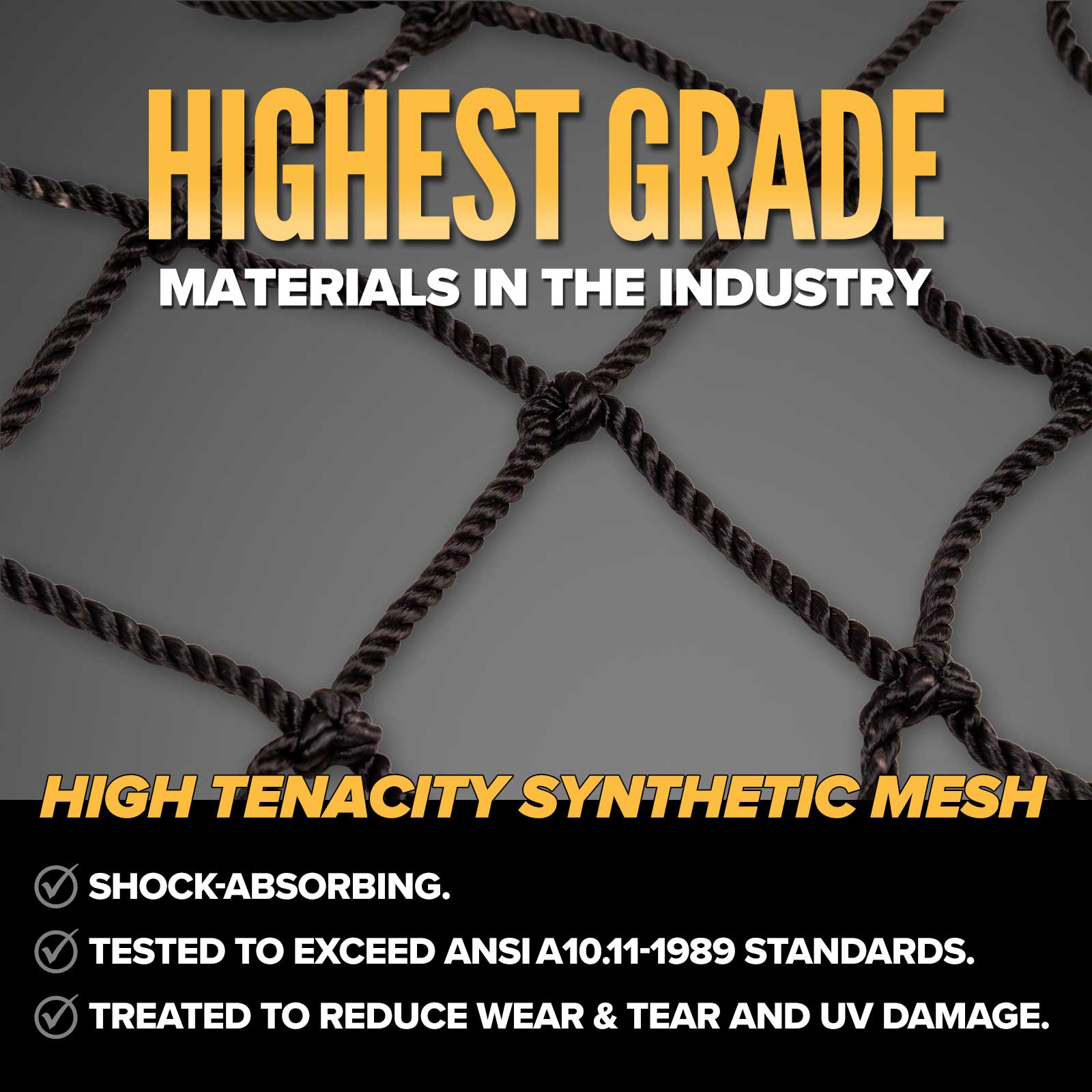 ANSI compliant, highest quality materials